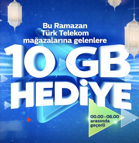 türk telekom ramazan 10 gb hediye
